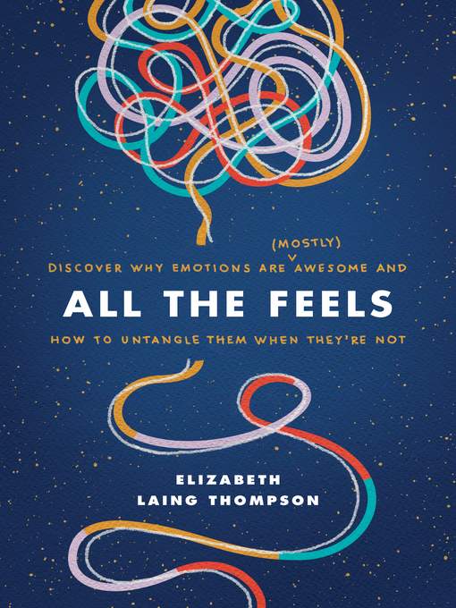 Title details for All the Feels by Elizabeth Laing Thompson - Available